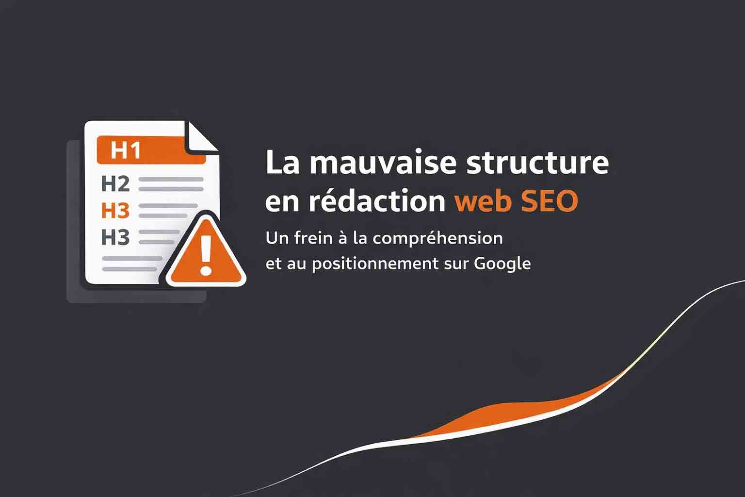 problemes mauvaise structure redaction Web seo