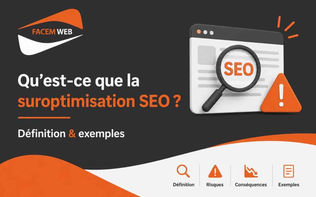 Qu’est-ce que la suroptimisation SEO ? Définition, risques & exemples