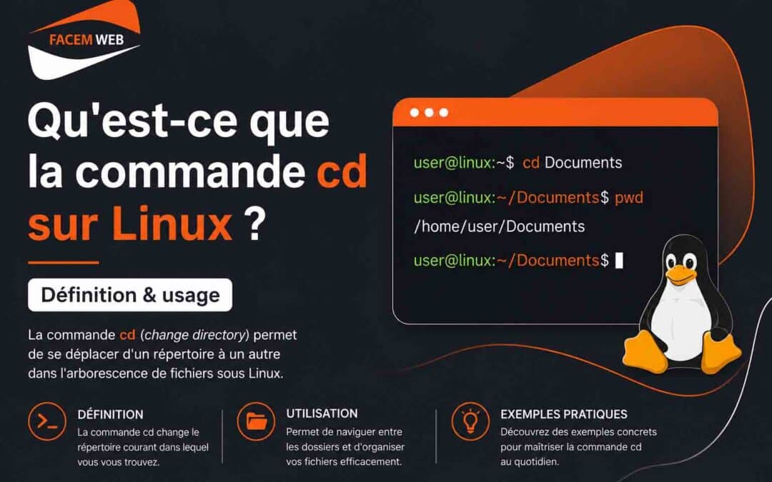 Qu&rsquo;est-ce que la commande cd sur Linux ? Définition & usage
