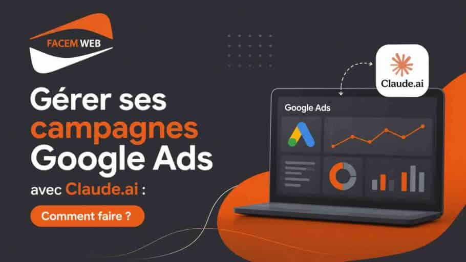 gerer campagnes google ads avec claude ai