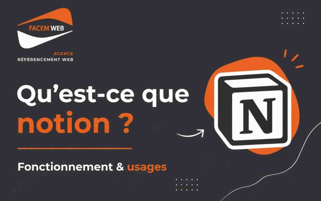 Qu&rsquo;est-ce que Notion ? Fonctionnement & usages