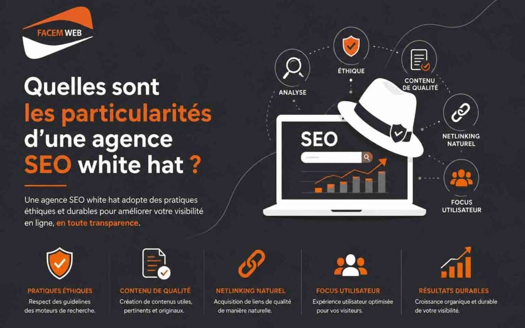 Quelles sont les particularités d&rsquo;une agence SEO white hat ?