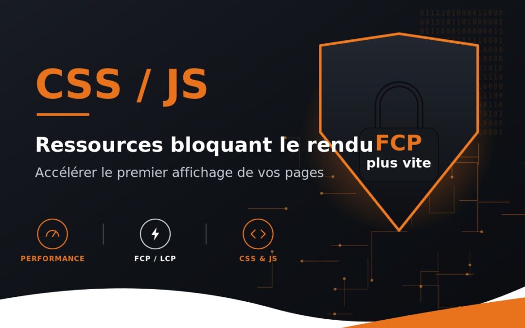 Ressources bloquant le rendu : Définition et optimisation pour accélérer vos pages