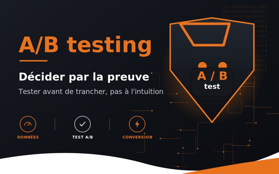 A/B testing e-commerce : Décider par la preuve plutôt que par l&rsquo;intuition