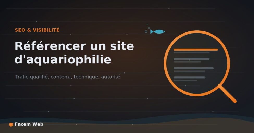 Illustration loupe sur fond sombre avec texte référencer site aquariophilie SEO visibilité trafic qualifié