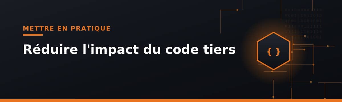 réduction impact des scripts tiers pour la confidentialité et conformité