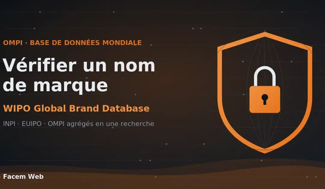 WIPO Global Brand Database : Comment vérifier qu&rsquo;un nom de marque est disponible ?